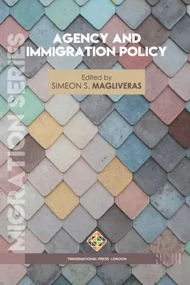 Agenzia e politica dell'immigrazione - Agency and Immigration Policy
