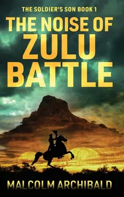 Il rumore della battaglia Zulu - The Noise of Zulu Battle