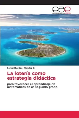 La lotera come strategia didattica - La lotera como estrategia didctica