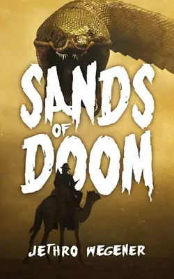 Le sabbie del destino: un thriller archeologico - Sands Of Doom: An Archaeological Thriller