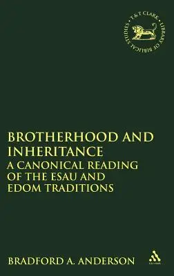 Fratellanza ed eredità: Una lettura canonica delle tradizioni di Esaù ed Edom - Brotherhood and Inheritance: A Canonical Reading of the Esau and Edom Traditions
