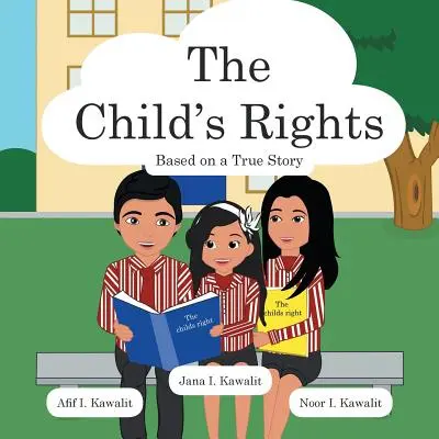 I diritti del bambino: Basato su una storia vera - The Child's Rights: Based on a True Story