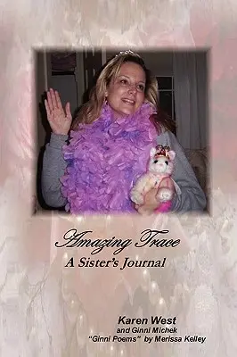 Tracce incredibili - Il diario di una sorella - Amazing Trace - A Sister's Journal
