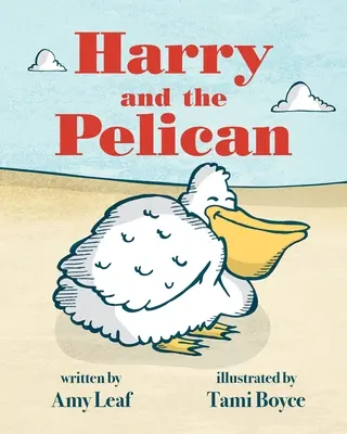 Harry e il pellicano - Harry and the Pelican