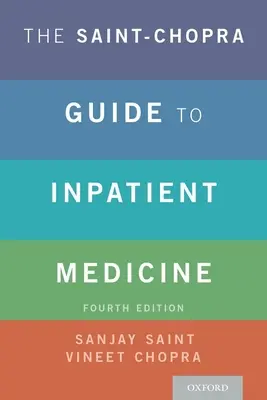La guida Saint-Chopra alla medicina ospedaliera - The Saint-Chopra Guide to Inpatient Medicine