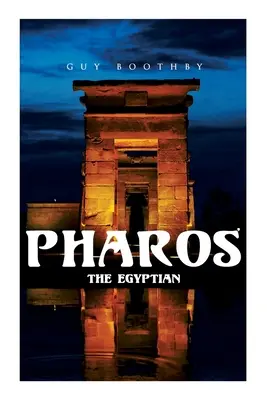 Pharos, l'egiziano: romanzo horror - Pharos, the Egyptian: Horror Novel