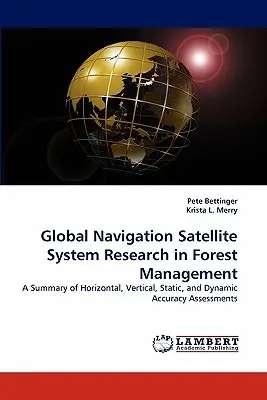 Ricerca sui sistemi globali di navigazione satellitare nella gestione forestale - Global Navigation Satellite System Research in Forest Management
