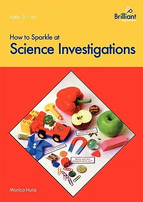 Come brillare nelle indagini scientifiche - How to Sparkle at Science Investigations