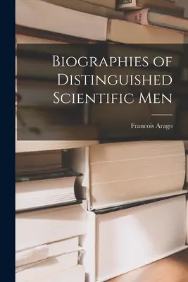 Biografie di illustri uomini di scienza - Biographies of Distinguished Scientific Men