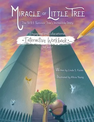 Il miracolo del piccolo albero: libro di lavoro interattivo - Miracle of Little Tree Interactive Workbook