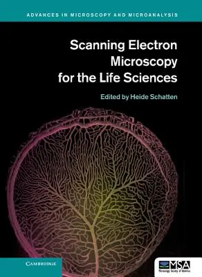 Microscopia elettronica a scansione per le scienze della vita - Scanning Electron Microscopy for the Life Sciences