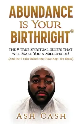 L'abbondanza è il vostro diritto di nascita - Abundance Is Your Birthright