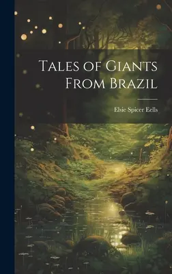 Racconti di giganti dal Brasile - Tales of Giants From Brazil