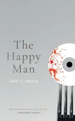L'uomo felice: Un racconto dell'orrore - The Happy Man: A Tale of Horror