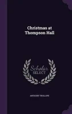 Natale a Thompson Hall - Christmas at Thompson Hall