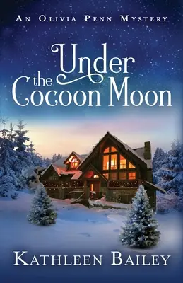 Sotto la luna del bozzolo: Un mistero di Olivia Penn - Under the Cocoon Moon: An Olivia Penn Mystery