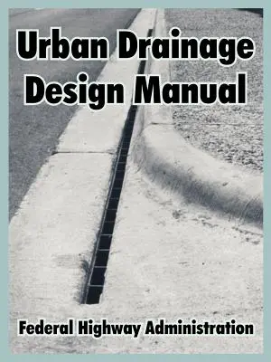Manuale di progettazione del drenaggio urbano - Urban Drainage Design Manual