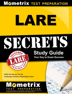 Guida allo studio dei segreti Lare: Lare Test Review for the Landscape Architect Registration Exam (Esame di registrazione per architetti del paesaggio) - Lare Secrets Study Guide: Lare Test Review for the Landscape Architect Registration Exam