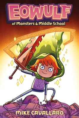 Eowulf: Di mostri e scuola media - Eowulf: Of Monsters & Middle School