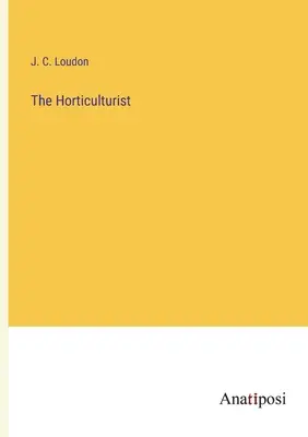 L'orticoltore - The Horticulturist
