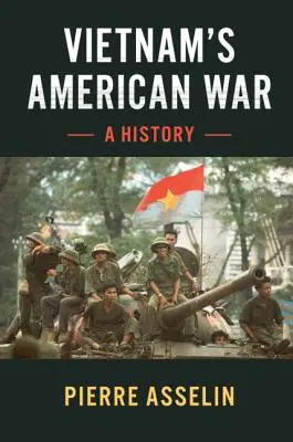 La guerra americana del Vietnam - Vietnam's American War