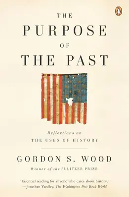Lo scopo del passato: Riflessioni sugli usi della storia - The Purpose of the Past: Reflections on the Uses of History