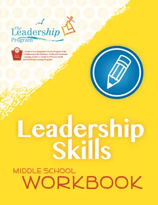 Abilità di leadership: Libro di lavoro per la scuola media: Programma di prevenzione della violenza - Leadership Skills: Middle School Workbook: Violence Prevention Program