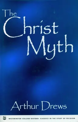 Il mito di Cristo - The Christ Myth