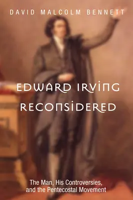 Edward Irving riconsiderato - Edward Irving Reconsidered