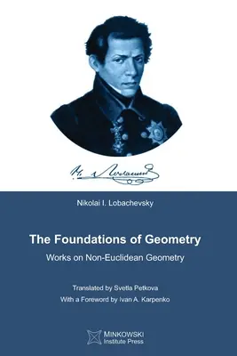 I fondamenti della geometria: Opere sulla geometria non euclidea - The Foundations of Geometry: Works on Non-Euclidean Geometry