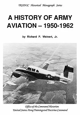 Storia dell'aviazione militare 1950-1962 - A History of Army Aviation 1950-1962