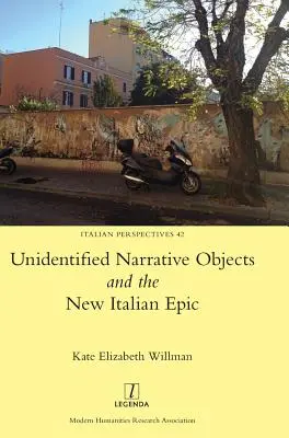 Oggetti narrativi non identificati e la nuova epica italiana - Unidentified Narrative Objects and the New Italian Epic