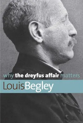 Perché l'affare Dreyfus è importante - Why the Dreyfus Affair Matters