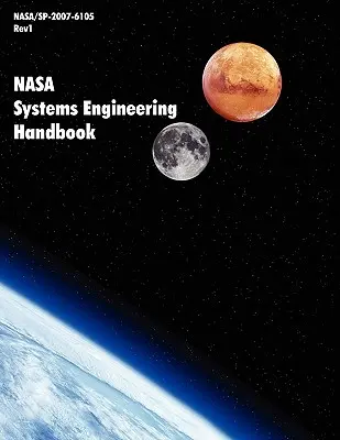 Manuale di ingegneria dei sistemi della NASA (NASA/SP-2007-6105 Rev1) - NASA Systems Engineering Handbook (NASA/SP-2007-6105 Rev1)