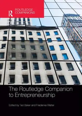 Il Compendio Routledge sull'imprenditorialità - The Routledge Companion to Entrepreneurship