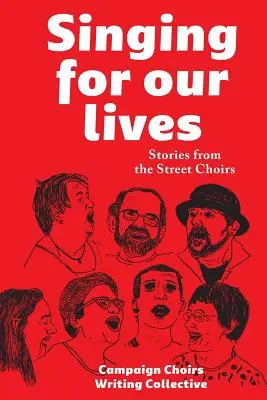 Cantare per la nostra vita: Storie dai cori di strada - Singing for Our Lives: Stories from the Street Choirs