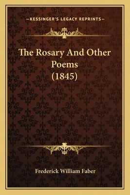 Il rosario e altre poesie (1845) - The Rosary And Other Poems (1845)