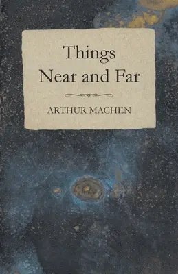 Cose vicine e lontane - Things Near and Far
