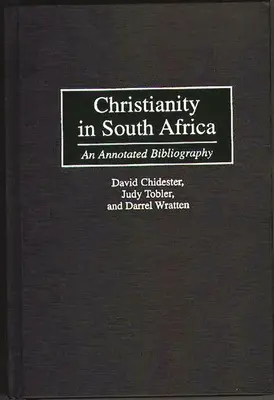 Il cristianesimo in Sudafrica: Una bibliografia commentata - Christianity in South Africa: An Annotated Bibliography