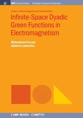Funzioni verdi diadiche infinito-spaziali in elettromagnetismo - Infinite-Space Dyadic Green Functions in Electromagnetism