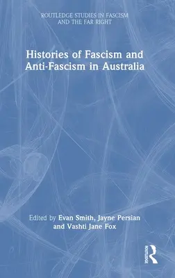 Storia del fascismo e dell'antifascismo in Australia - Histories of Fascism and Anti-Fascism in Australia