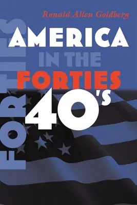 L'America degli anni Quaranta - America in the Forties