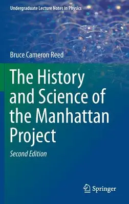Storia e scienza del Progetto Manhattan - The History and Science of the Manhattan Project