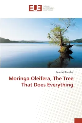 Moringa Oleifera, l'albero che fa tutto - Moringa Oleifera, The Tree That Does Everything