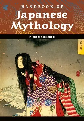 Manuale di mitologia giapponese - Handbook of Japanese Mythology