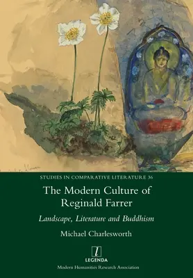 La cultura moderna di Reginald Farrer: paesaggio, letteratura e buddismo - The Modern Culture of Reginald Farrer: Landscape, Literature and Buddhism