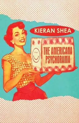 Lo psicorama americano: Storie raccolte - The Americana Psychorama: Collected Stories