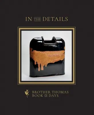 Nei dettagli: Il libro dei giorni di Fratel Tommaso - In the Details: Brother Thomas Book of Days