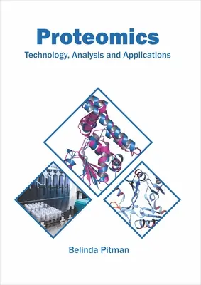 Proteomica: Tecnologia, analisi e applicazioni - Proteomics: Technology, Analysis and Applications