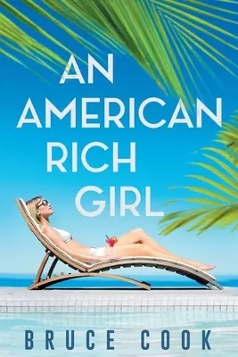 Una ragazza ricca americana - An American Rich Girl